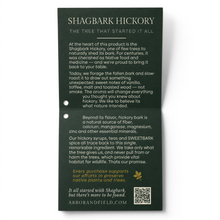 Load image into Gallery viewer, Inside of a dark green gift tag with cream text and information about the shagbark hickory tree, product craft and pledge to support tree preservation. Clean white background, premium look and feel.
